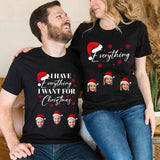 I Have Everything I Want for Christmas Shirt It's Me I'm Everything Shirt Funny Christmas Matching Shirts for Couple xmas Party Couple Tee